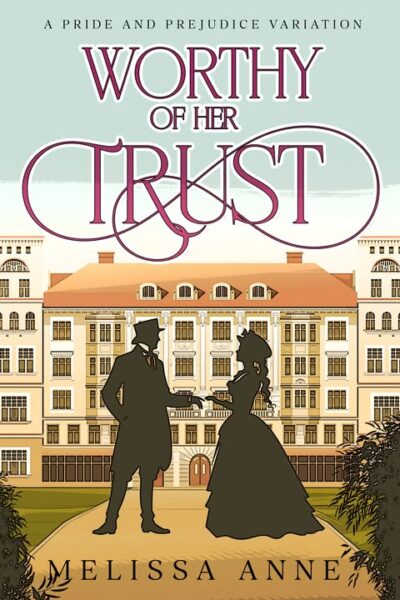 Worthy of Her Trust