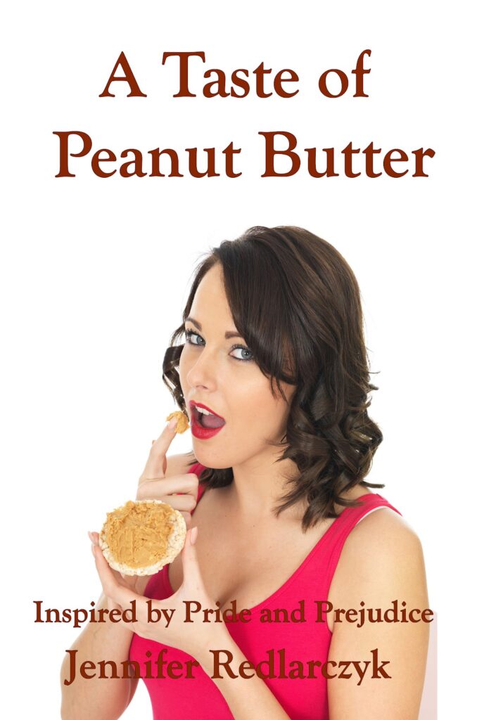 A Taste of Peanut Butter: Inspired by Pride and Prejudice